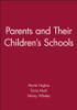 Parents and Their Children's Schools