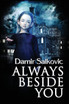 Always Beside You