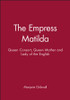 The Empress Matilda