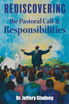 Rediscovering  The Pastoral Call And Responsibilities