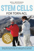 Stem Cells for Torn ACL