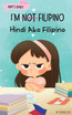I'm Not Filipino (Hindi Ako Filipino)