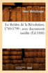 Le théâtre de la Révolution, 1789-1799