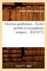 Oeuvres posthumes. Livres perdus et exemplaires uniques (Éd.1872)