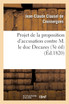 Projet de la proposition d'accusation contre M. le duc Decazes 3e édition