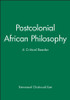 Postcolonial African Philosophy