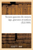 Sceaux gascons du moyen âge, gravures et notices