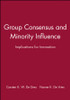 Group Consensus and Minority Influence