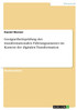 Geeignetheitsprüfung des transformationalen Führungsansatzes im Kontext der digitalen Transformation