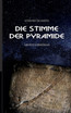 Die Stimme der Pyramide