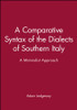 A Comparative Syntax of the Dialects of Southern Italy