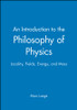 An Introduction to the Philosophy of Physics