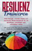 Resilienz trainieren