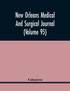 New Orleans Medical And Surgical Journal (Volume 95)