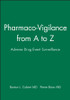 Pharmaco-Vigilance from A to Z