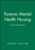 Forensic Mental Health Nursing