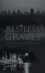 Restless Graves