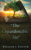 EXPLAINING  "THE UNPARDONABLE SIN"