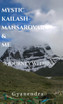 MYSTIC KAILASH-MANSAROVAR & ME