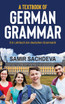 A Textbook of German Grammar