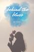 Behind the Blues