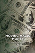Moving Magic Money