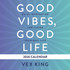 Good Vibes, Good Life Calendar 2026