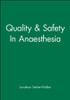 Quality & Safety In Anaesthesia