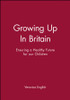 Growing Up In Britain
