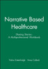 Narrative Based Healthcare
