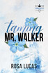 Taming Mr. Walker