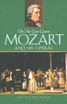 The New Grove Guide to Mozart and His Operas