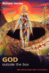 God Outside the Box - Why Spiritual People Object to Christianity