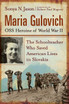 Maria Gulovich, OSS Heroine of World War II