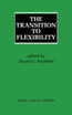 The Transition to Flexibility