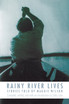 Rainy River Lives