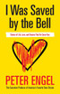 I Was Saved by the Bell