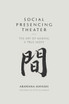 Social Presencing Theater Social Presencing Theater