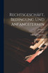 Rechtsgeschäft, Bedingung Und Anfangstermin; Volume 2