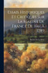 Essais Historiques Et Critiques Sur La Marine De France De 1661 À 1789