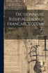 Dictionnaire Russe-allemand-français, Volume 2...