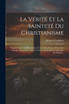 La Vérité Et La Sainteté Du Christianisme