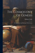 The Cosmogony Of Genesis