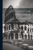 Vetus Latium Profanum