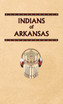 Indians of Arkansas