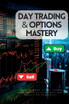 Day Trading & Options Mastery