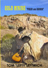 GOLD MINING  "PICKIN and GRINNIN"