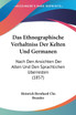 Das Ethnographische Verhaltniss Der Kelten Und Germanen