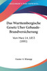 Das Wurttembergische Gesetz Uber Gebaude-Brandversicherung