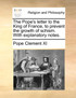 The Pope's letter to the King of France, to prevent the growth of schism. With explanatory notes.